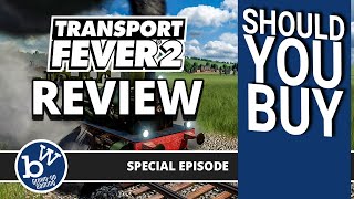 Transport Fever 2 Review Should you buy [upl. by Koorb]