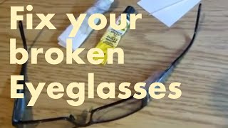 How to Fix your broken Eye glasses 24 [upl. by Yevette]