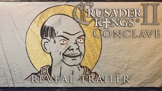 Crusader Kings 2  Conclave Reveal Trailer [upl. by Voss]