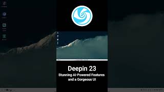 Deepin OS 23 Released with Stunning AIPowered Features and a Gorgeous UI deepin linux [upl. by Karyl]