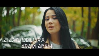 Aziza Qobilova  Aram Aram  Official Video [upl. by Adlar]