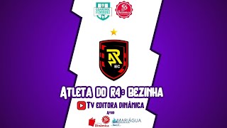 ATLETA DO R4  BEZINHA  CEARENSE FEMININO 2024 [upl. by Fifine]