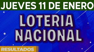 Resultado del sorteo Loteria Nacional del Jueves 11 de Enero del 2024 [upl. by Eneleahcim]