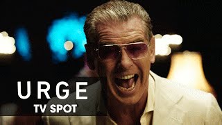 Urge 2016 Movie –Pierce Brosnan Danny Masterson Justin Chatwin Ashley Greene–Official 30 Spot [upl. by Hsiri]