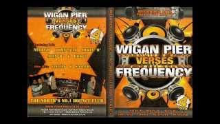 Wigan Pier Vs Frequency  Disc 1  Nitra M [upl. by Jezabelle216]