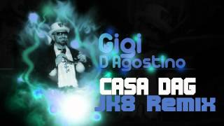 Gigi Dagostino  Casa Dag JK8 REMIX [upl. by Nerval]