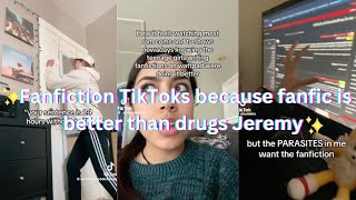 Fanfiction TikToks because fanfic is better than drugs Jeremy [upl. by Pigeon]