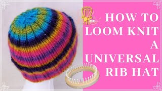 How to Loom Knit a Universal Ribbed Hat [upl. by Orfinger]