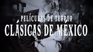 Peliculas De Terror Mexicanas Clásicas [upl. by Gustavo515]