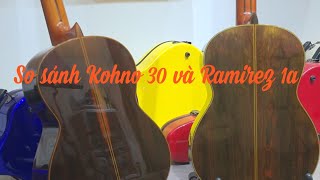 So sánh guitar Kohno 30 và Ramirez 1a  Màu âm rực lửa [upl. by Catherina761]