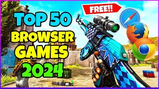 TOP 50 BEST Browser Games for PC  2024  Free No Download Required [upl. by Merras122]