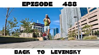 EPISODE 448  BACK TO LEVINSKY THANK YOU VIEWERS [upl. by Malinowski280]