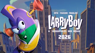 LarryBoy A Veggietales 3rd Movie 2026 Epic Teaser Trailer [upl. by Elurd]