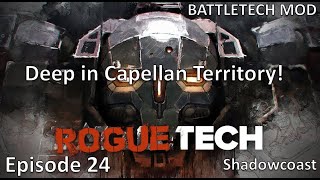 RT 24 Deep in Capellan Territory ROGUETECH 2024 Campaign Battletech [upl. by Joachima]