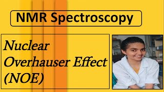 Nuclear Overhauser Effect NOE [upl. by Elahcar]