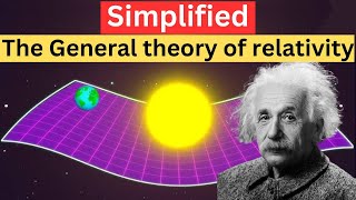 The General theory of relativity explained general relativity explained Einstein theory of gravity [upl. by Emmalynne]