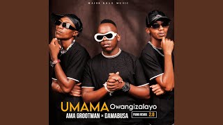 UMAMA Owangizalayo Piano Remix 20 [upl. by Heins]