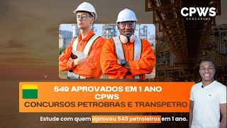 CPWS  Aprovados na Petrobras e Transpetro 2023  549 [upl. by Charil]