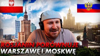 Rosjanin porównuje Warszawę i Moskwę [upl. by Henrieta]