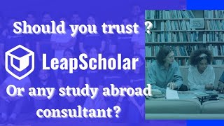 Should you trust Leapscholar Should you hire study abroad consultants [upl. by Iclek511]