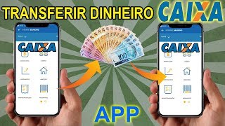 Como fazer uma Transferência pelo aplicativo Caixa [upl. by Dorsey]