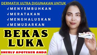 Menghilangkan Bekas Luka  DERMATIX ULTRA [upl. by Heyes]