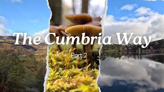 The Cumbria Way  Part 2  Coniston to Elterwater [upl. by Yhtamit192]