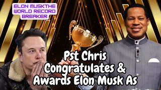 Watch Pastor Chris Oyakhilome Award The World Richest Man  Elon Musk As The Top [upl. by Clayton146]