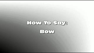 Ways to Say Bow  RP British Accent Pronunciation Practice [upl. by Opalina]