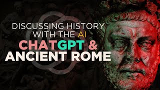 ChatGPT and Ancient Rome Discussing History with the AI [upl. by Noach632]