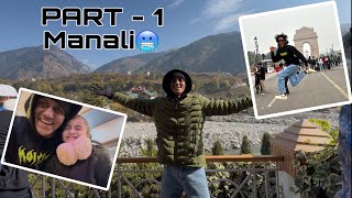 PART 1 manali  VLOG  RITESH KAMBLE  squad001 [upl. by Anaicul770]