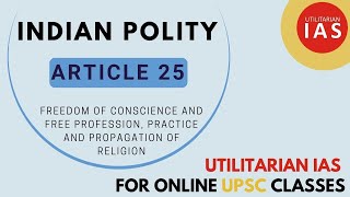 Article 25 of Indian Constitution  L7  Fundamental Rights  UPSC [upl. by Latsyrk]