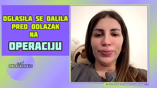 OGLASILA SE DALILA PRED ODLAZAK NA OPERACIJU [upl. by Juan307]