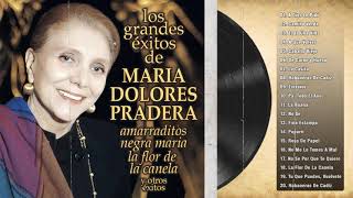 María Dolores Pradera Exitos De Oro  Los Grandes Exitos De María Dolores Pradera [upl. by Ayahc]