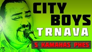 City Boyz Trnava  S kamahas phes [upl. by Adnwahsar471]