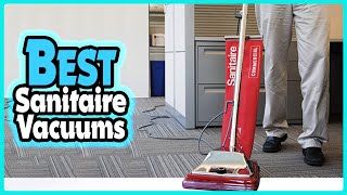 ✅Top 5 Best Sanitaire Vacuums In 2025 👌  Best Commercial Sanitaire Vacuums [upl. by Niltiac]