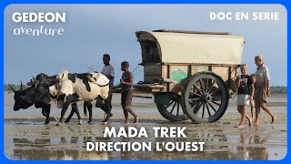 MADA TREK  SUR LA ROUTE DE lOUEST  EPISODE 2 [upl. by Cadmann]