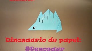 Origami  Papiroflexia Dinosaurio de papel Stegosaur [upl. by Ahsiloc]