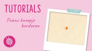 Frans knoopje borduren  French Knot  Leren borduren met de online borduurcursus van Wolpleinnl [upl. by Certie]