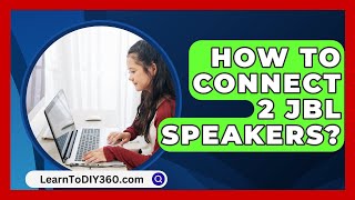 How To Connect 2 Jbl Speakers  LearnToDIY360com [upl. by Donelson]