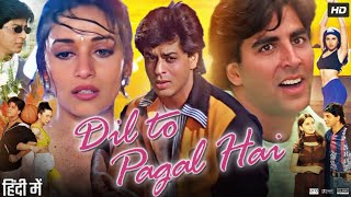 Dil To Pagal Hai Full Movie  Shah Rukh Khan  Madhuri Dixit  Akshay Kumar  Aruna  Review amp Facts [upl. by Wolfie]