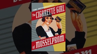 The Cigarette Girl of Mosselprom 1924 movie [upl. by Drewett]