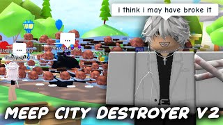 ROBLOX Meep City Destroyer V2 FE GUI  ROBLOX EXPLOITING [upl. by Nodal]