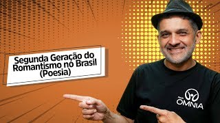 Segunda Geração do Romantismo no Brasil Poesia  Brasil Escola [upl. by Stephens128]