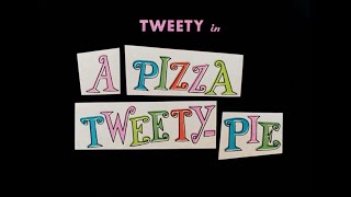 A Pizza TweetyPie 1958 Opening and Closing [upl. by Hermon933]