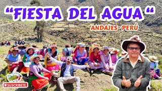 quotFIESTA DEL AGUAquot  ANDAJES 2024 [upl. by Tahpos]