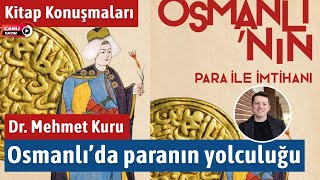 Osmanlının Para ile İmtihanı  Dr Mehmet Kuru ile Kitabını Konuşuyoruz [upl. by Atram]