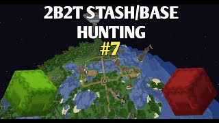 2B2T STASHBASE HUNTING 7 [upl. by Paterson]