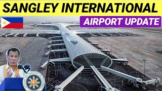 SANGLEY INTERNATIONAL AIRPORT LATEST UPDATE [upl. by Sybil]