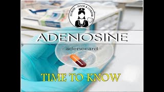 Time to know  Emergency Drug quotAdenosinequot [upl. by Yelsna96]